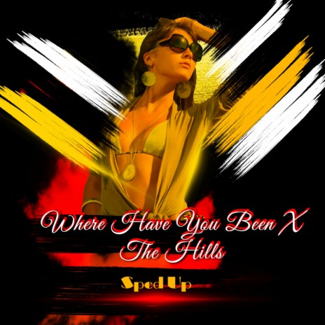 Where Have You Been x The Hills