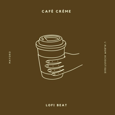 Café crème | Boomplay Music