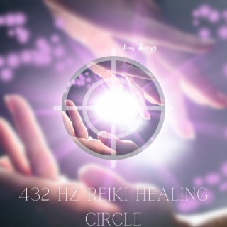 432 Hz Reiki Healing Circle: Collective Energy Harmony