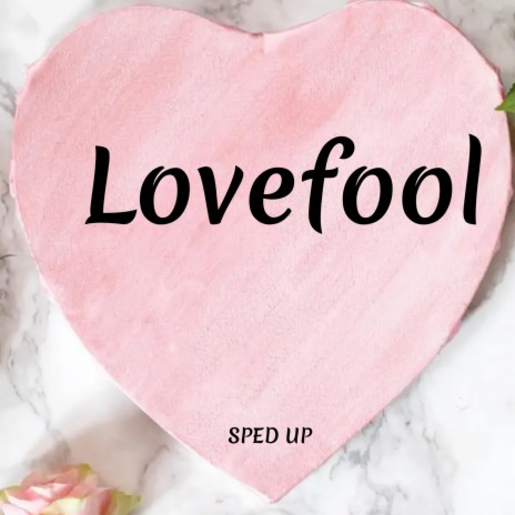 Lovefool | Boomplay Music