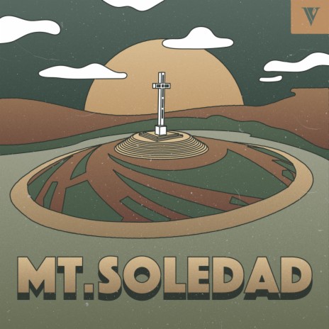 Mount Soledad ft. Vybe Village | Boomplay Music