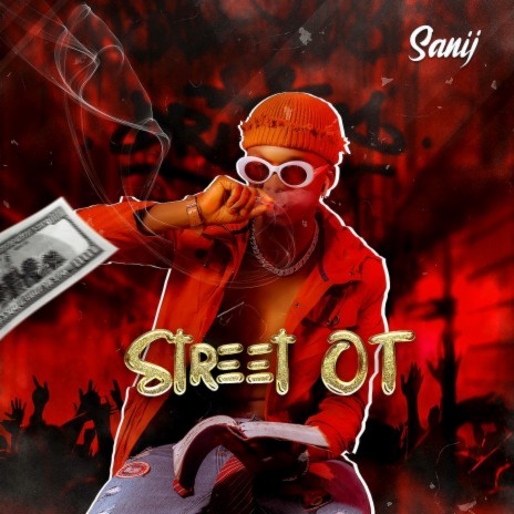 Street Ot ft. Sanij D | Boomplay Music