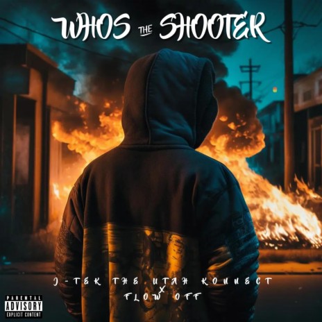Who's The Shooter ft. Flow Off