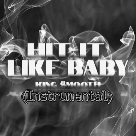 Hit It Like Baby (Instrumental Prod by Rezzo Cuba) | Boomplay Music