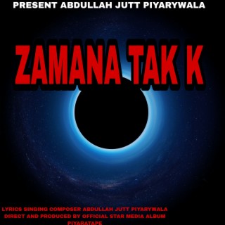 Zamana Tak K