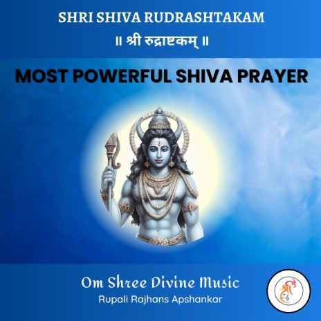 Rudrashtakam (श्री रुद्राष्टकम्) Shiva Prayer | Boomplay Music