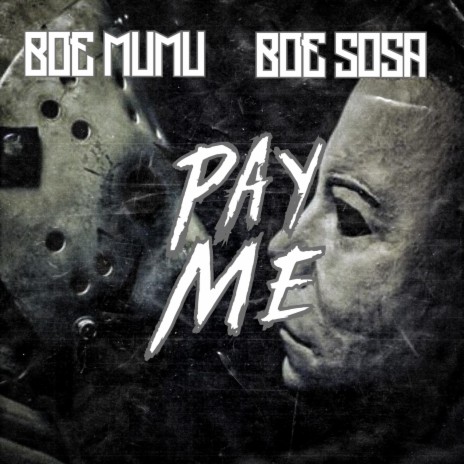 Pay Me ft. BOE Sosa | Boomplay Music