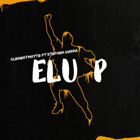 Elu P ft. Stephen Muoka | Boomplay Music