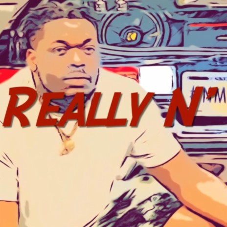 Really N' Truly | Boomplay Music