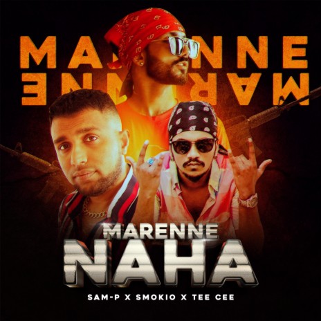 Marenne Naha Sam-P ft. Kevin Smokio & Tee Cee | Boomplay Music