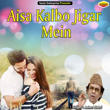 Aisa Kalbo Jigar Mein (Ghazal) | Boomplay Music