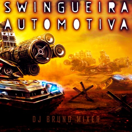 Swingueira Automotiva | Boomplay Music