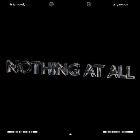 NOTHING AT ALL | Boomplay Music