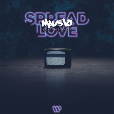 Spread Love (feat. Bibiane Z) | Boomplay Music