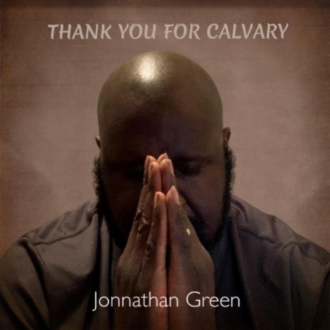 Thank You for Calvary | Boomplay Music