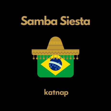 Samba Siesta | Boomplay Music