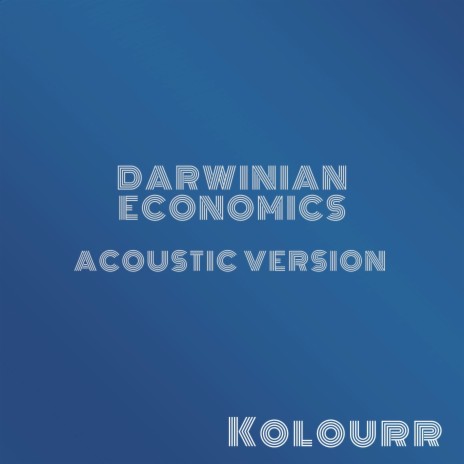 Darwinian Economics (Acoustic Version) | Boomplay Music