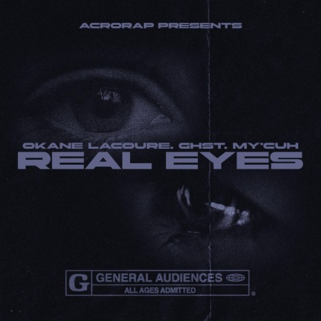 REAL EYES ft. Ghst & My'Cuh | Boomplay Music