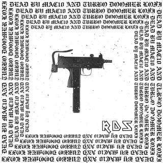 Dead by MAC-10 and Turbo Doomer Lo-fi