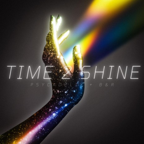 TIME 2 SHINE ft. Psycadelix | Boomplay Music