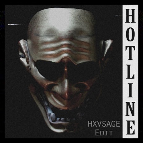 HOTLINE (HXVSAGE Edit) ft. KSLV Noh | Boomplay Music