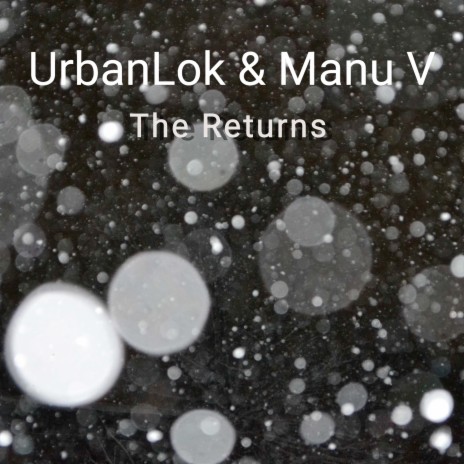 The Returns ft. UrbanLok