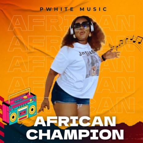 African Champion | Boomplay Music