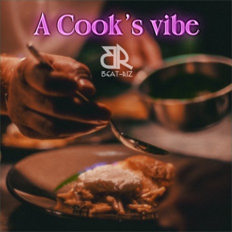 A cook's vibe ft. Beat-Riz | Boomplay Music