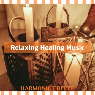 Relaxing Healing Music