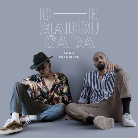 De Madrugada ft. Charles Ans | Boomplay Music