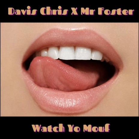 Watch Yo Mouf ft. Mr Foster
