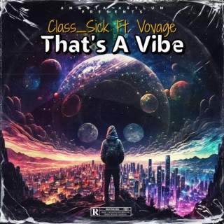 That's A Vibe ft. Voyage lyrics | Boomplay Music