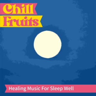 Healing Music For Sleep Well