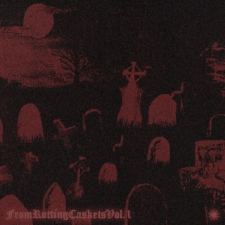 From Rotting Caskets, Vol. 1