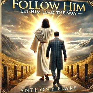 Follow Him