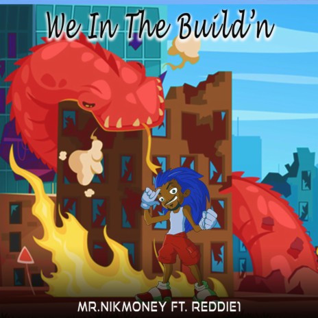We In The Build'n ft. Reddie1