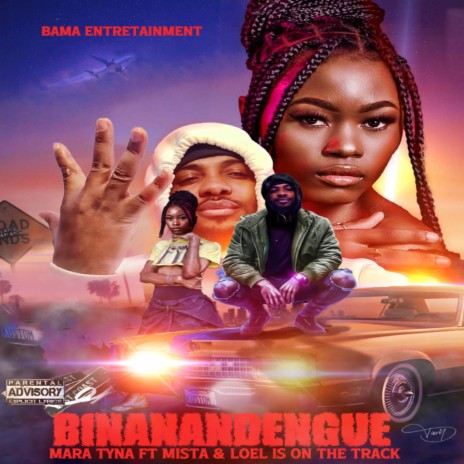 Binanandengue ft. Mara Tyna, Mista & Loel Is on The Track | Boomplay Music