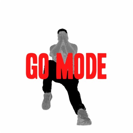 Go Mode | Boomplay Music