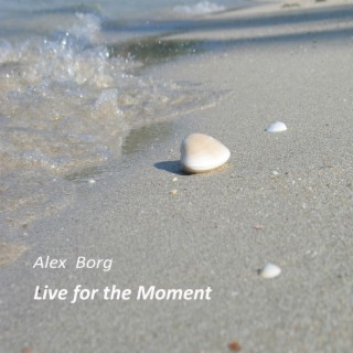 Live for the Moment