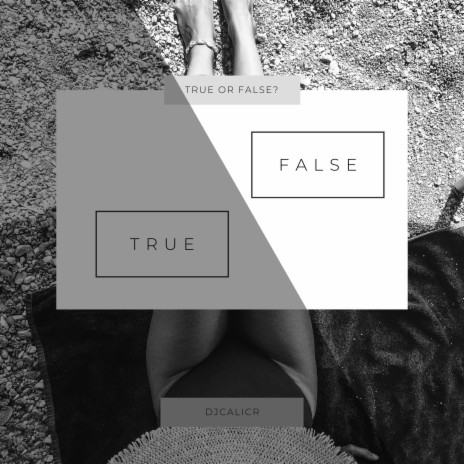 True Or False | Boomplay Music
