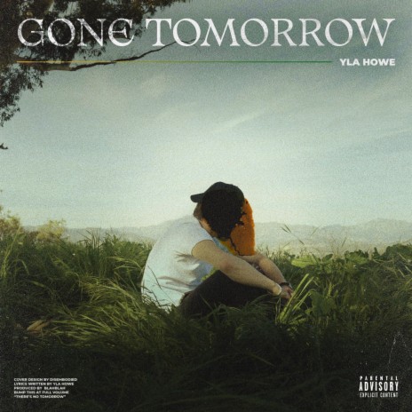 Gone Tomorrow | Boomplay Music