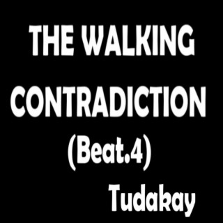 The Walking Contradiction (Beat.4)
