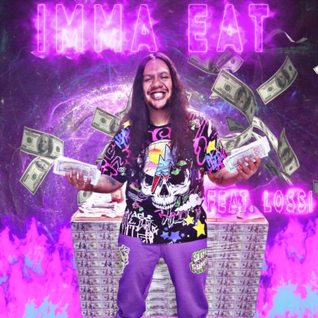 Imma Eat ft. Lossi | Boomplay Music