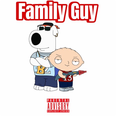 Family Guy ft. BoxedN Ryf