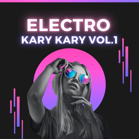 Electro Kary Kary, Vol. 1 | Boomplay Music