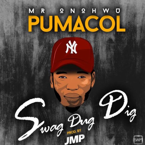 Swag Dug Dig (feat. Pumacol) | Boomplay Music