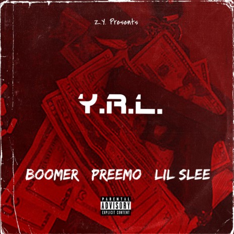 Y.R.L. ft. Lil Slee & Boomer | Boomplay Music