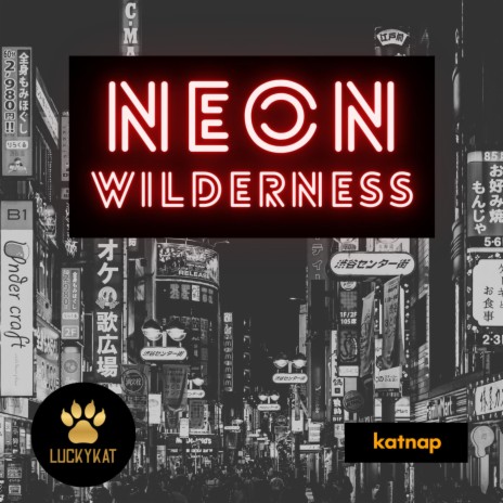 Neon Wilderness | Boomplay Music