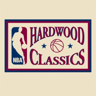 HARDWOOD CLASSICS