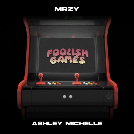 Foolish Games ft. Ashley Michelle | Boomplay Music